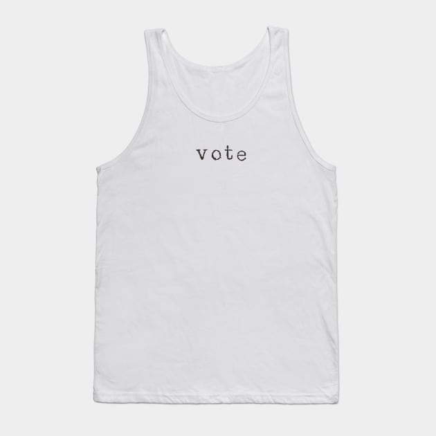 Vote Tank Top by JunkyDotCom